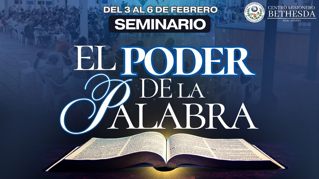 🔴EN VIVO  -  SEMINARIO EL PODER DE LA PALABRA (6° ENSEÑANZA) | VIERNES 6 DE FEBRERO 10:00 am