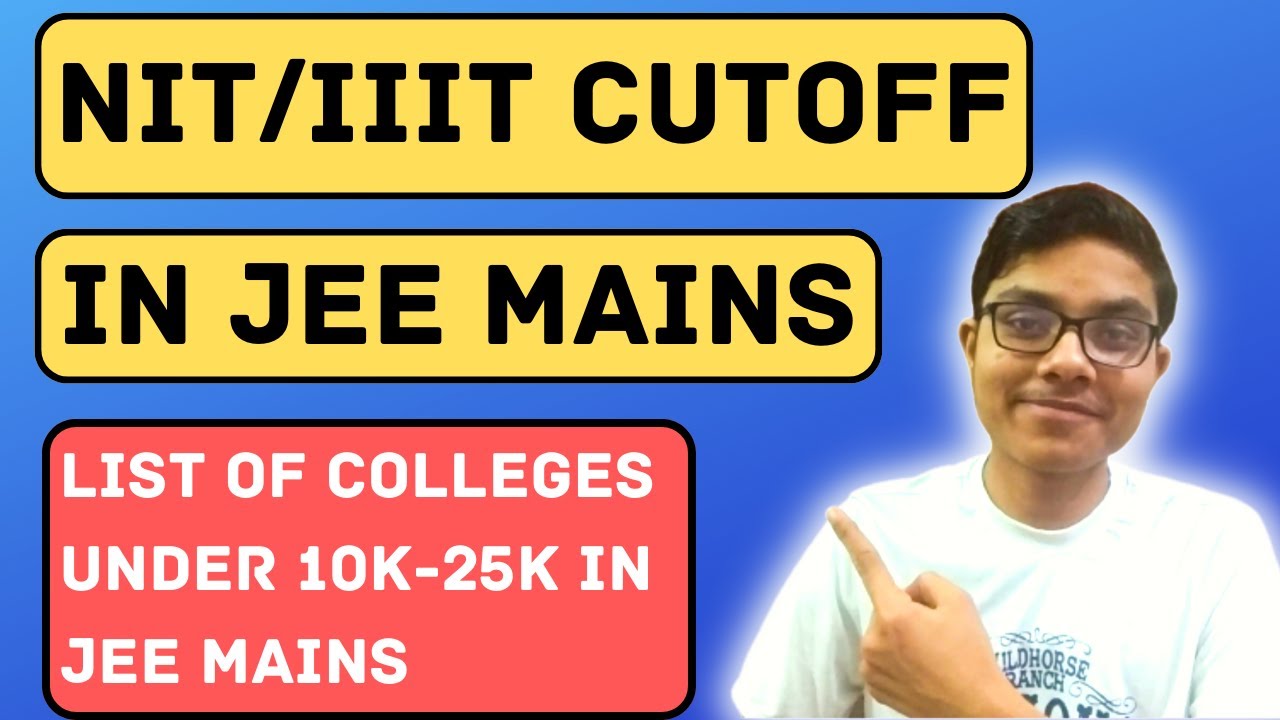 NIT/IIIT Cutoff for JEE MAINS 2022 for all Branches