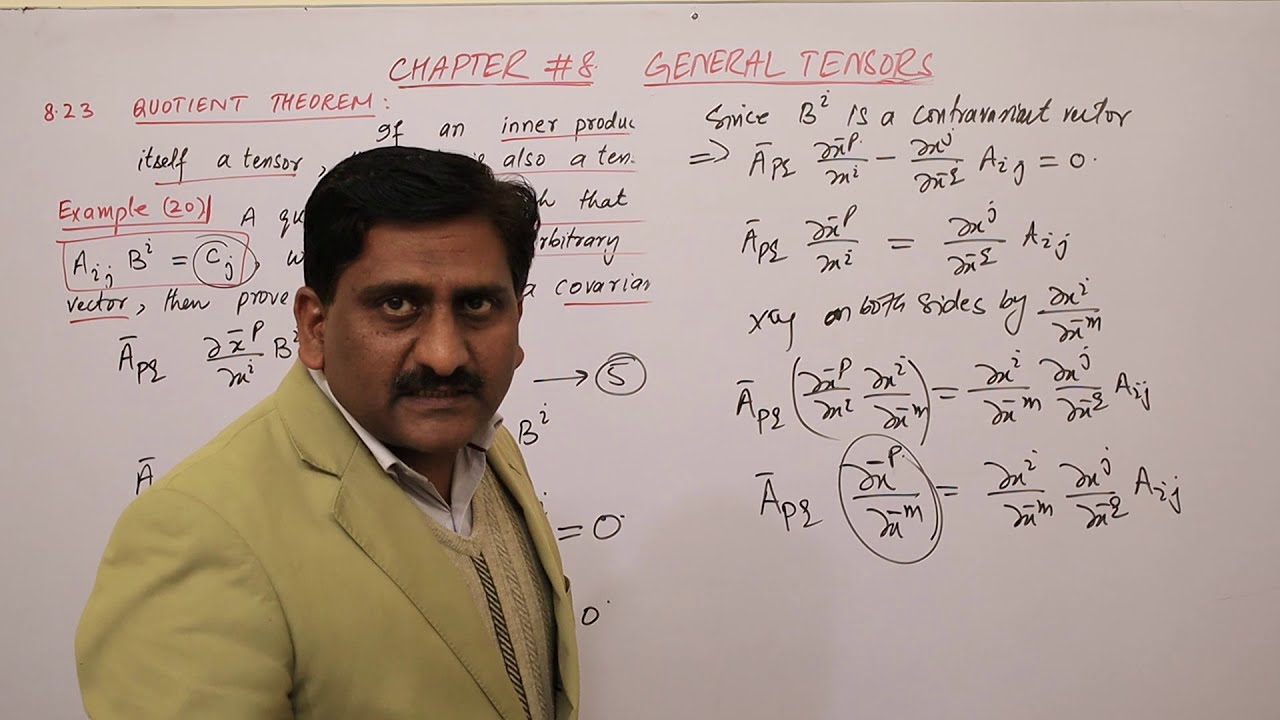 60. Quotient Theorem  | General Tensors  | Tensor Analysis  | Prof Khalid