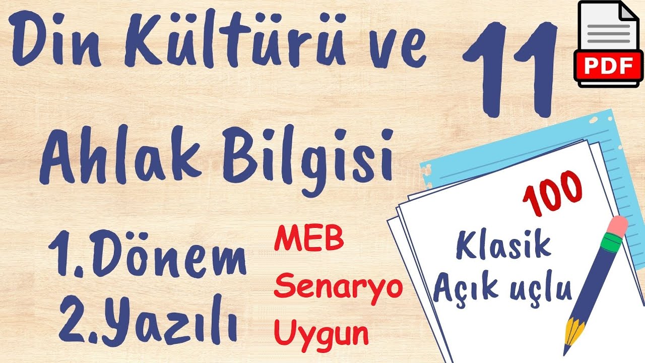 11. Sınıf Din Kültürü ve Ahlak Bilgisi 1. Dönem 2. Yazılı Soruları +PDF açık uçlu klasik Din yazılı