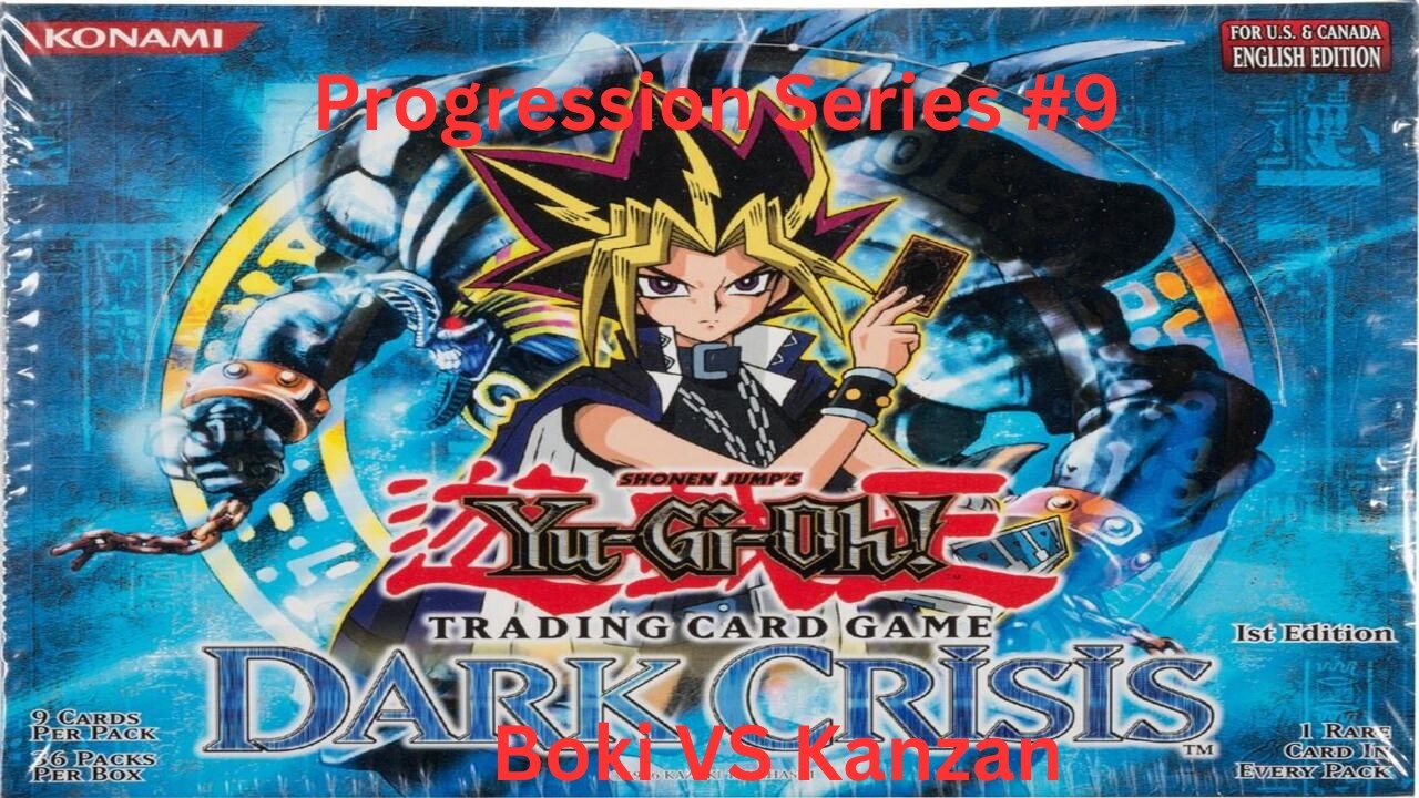 YGO Progression series #9 Magician's Force. Boki vs Kanzan.