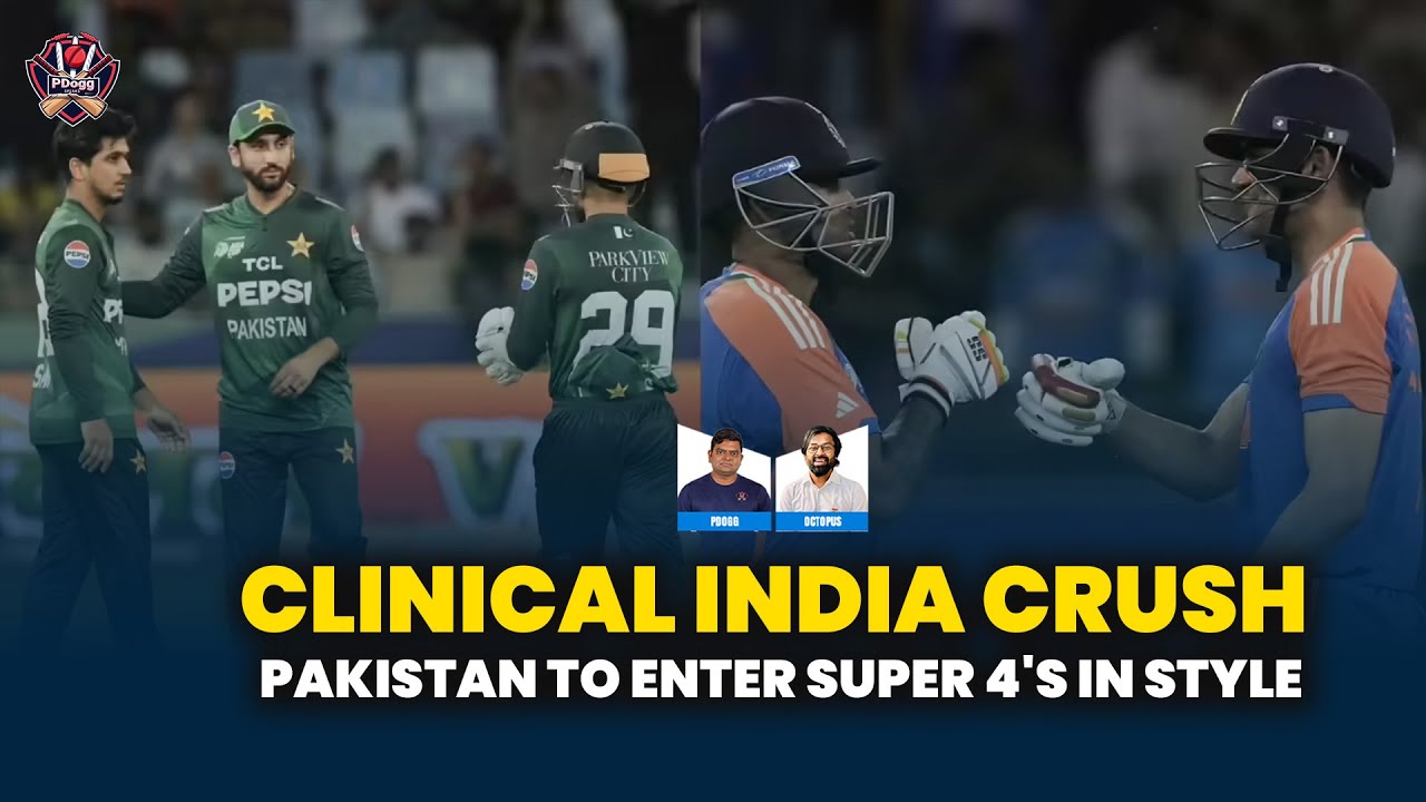Clinical INDIA crush Pakistan to enter super 4's in style|Pdoggspeaks