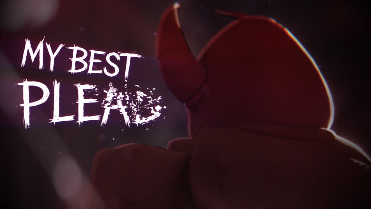 MY BEST PLEAD | Forsaken Animation