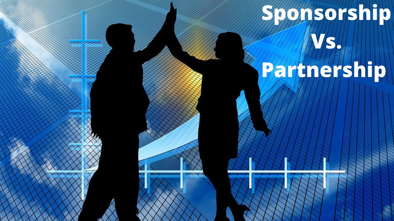 Sponsorship Vs. Partnership