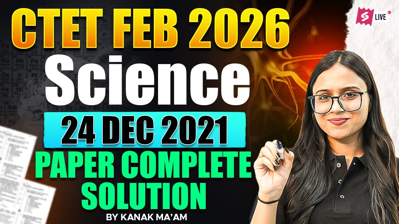 CTET 2026 | CTET Science Previous Year Question Paper | CTET Science Question Paper 2021 By Kanak