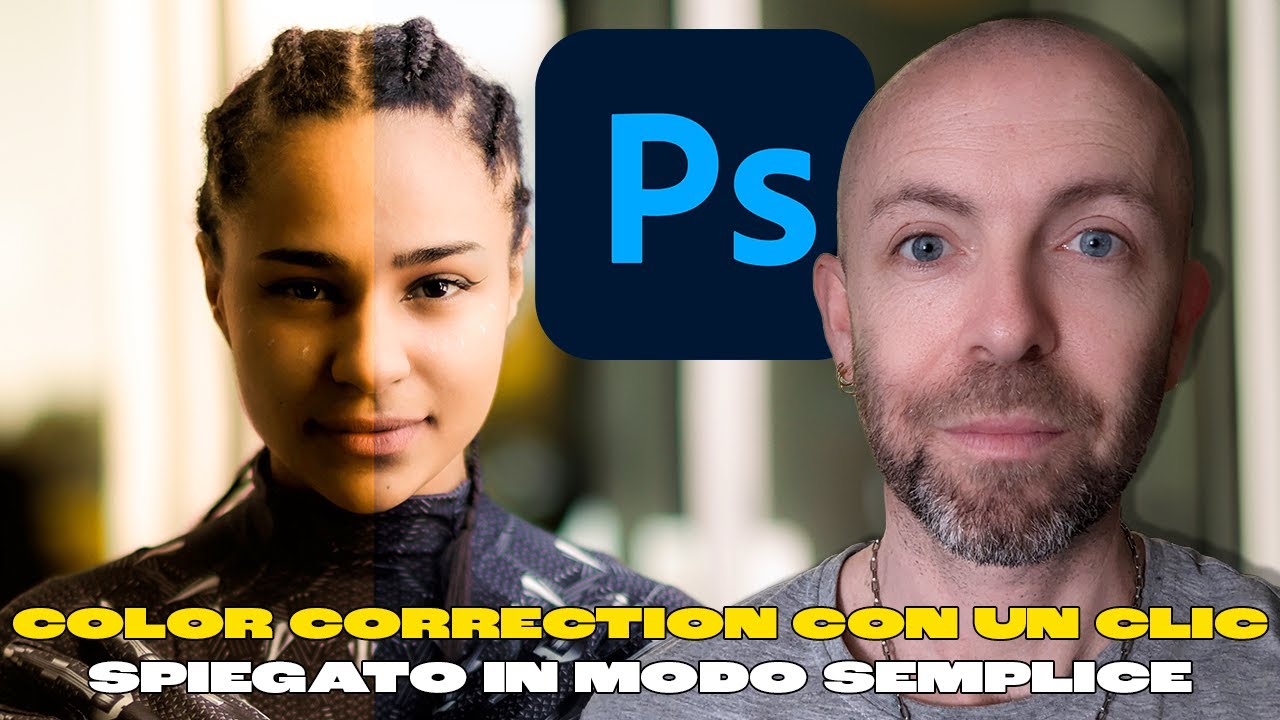 PHOTOSHOP - COLOR CORRECTION con un clic spiegato in modo semplice