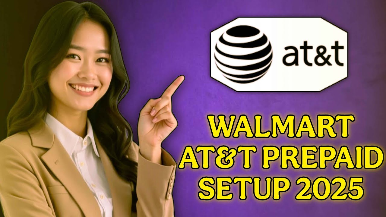 How To Activate AT&T Prepaid Phone From Walmart (2025)