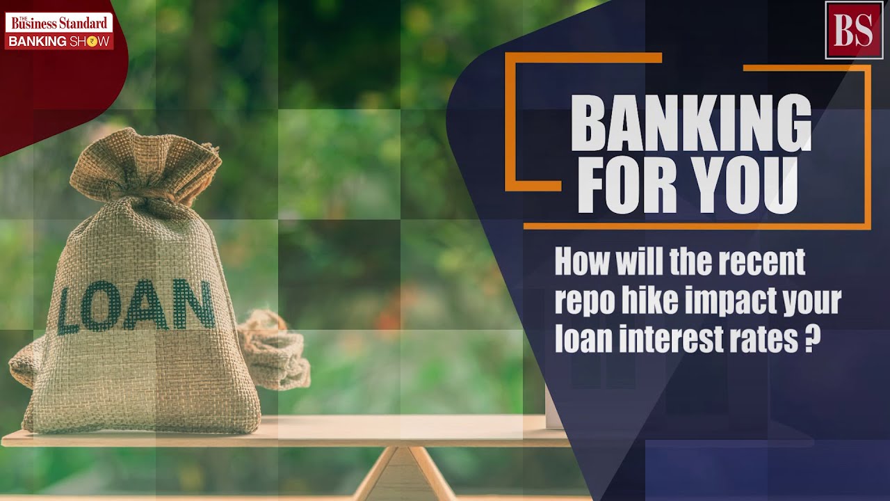 How will the recent repo hike impact your loan interest rates?