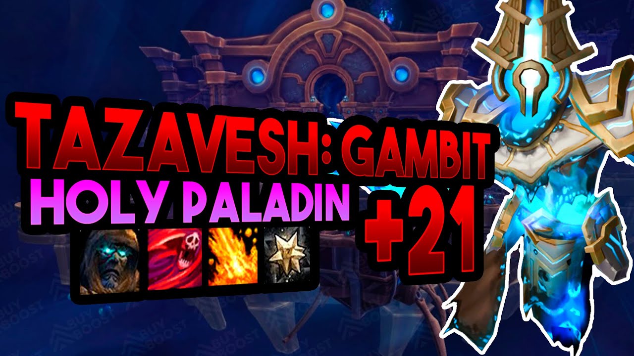 Tazavesh: So'leah's Gambit +21 Tyrannical/Encrypted 9.2 Holy Paladin