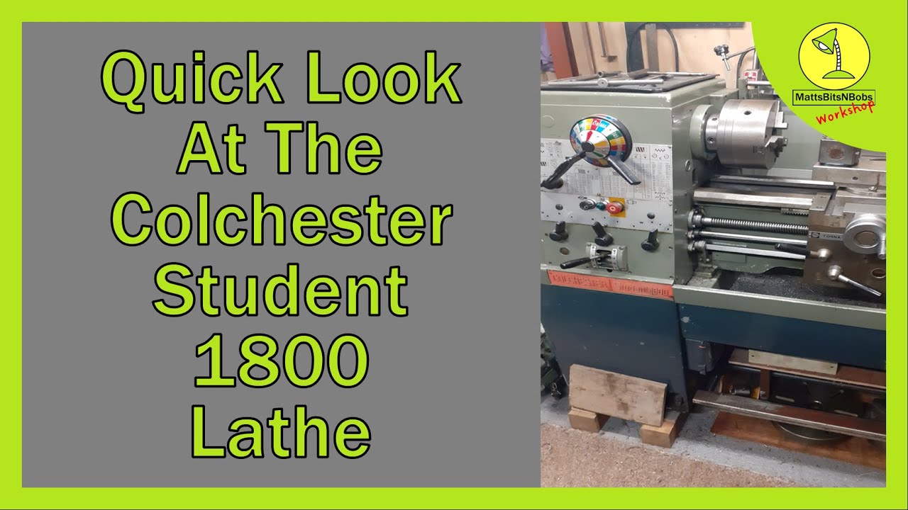 Токарный станок Colchester Student 1800: краткий обзор некоторых функций и принадлежностей.