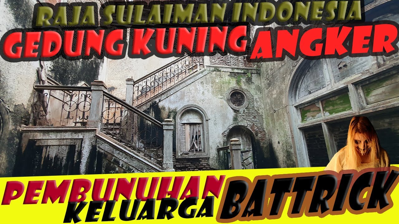 Raja Sulaiman Indonesia Misteri Rumah Tua Belanda Gedung Kuning di Ungaran ada penampakan Noni