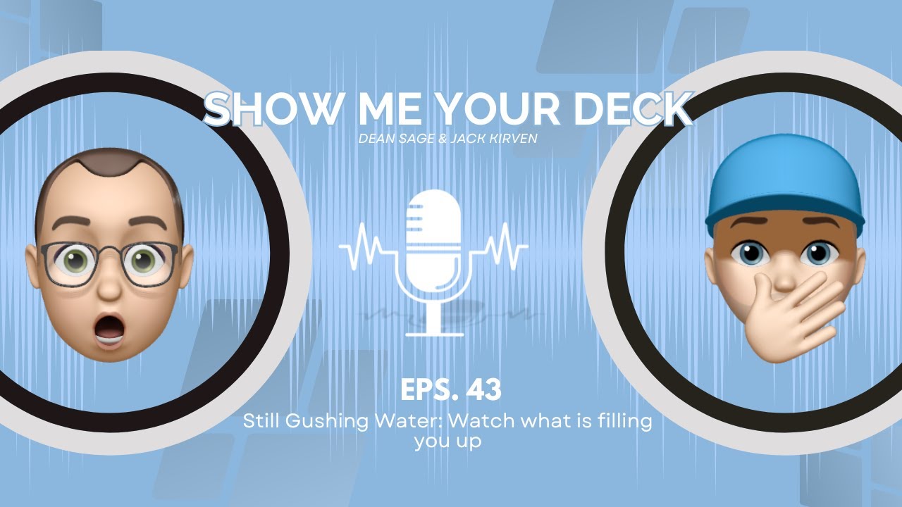 Episode 43: Still Gushing Water
