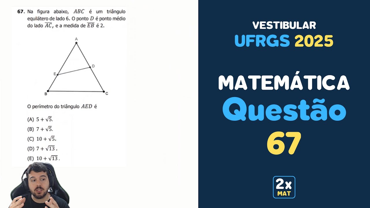Resolução Matemática UFRGS 2025 - Questão 67 | Matemática em Dobro