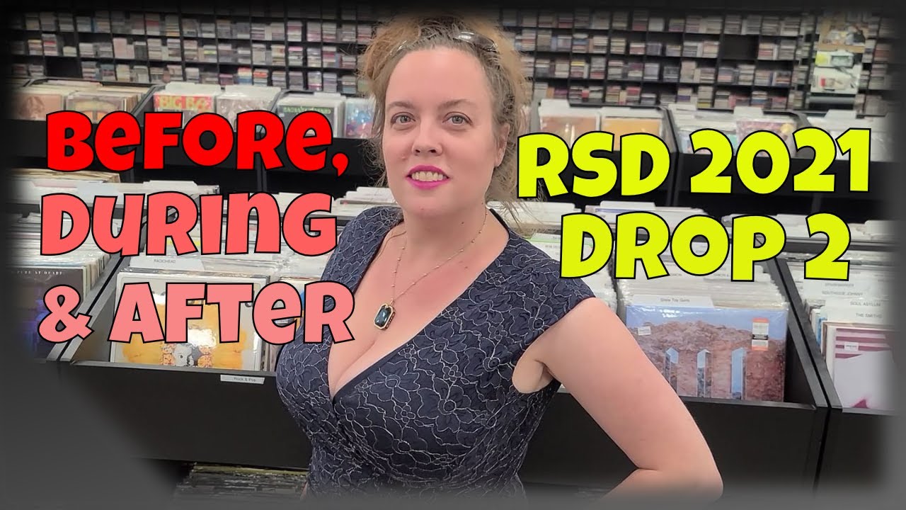 Record Store Day 2021 Drop 2 - Before, During & After