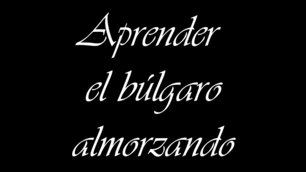 Aprender el búlgaro almorzando