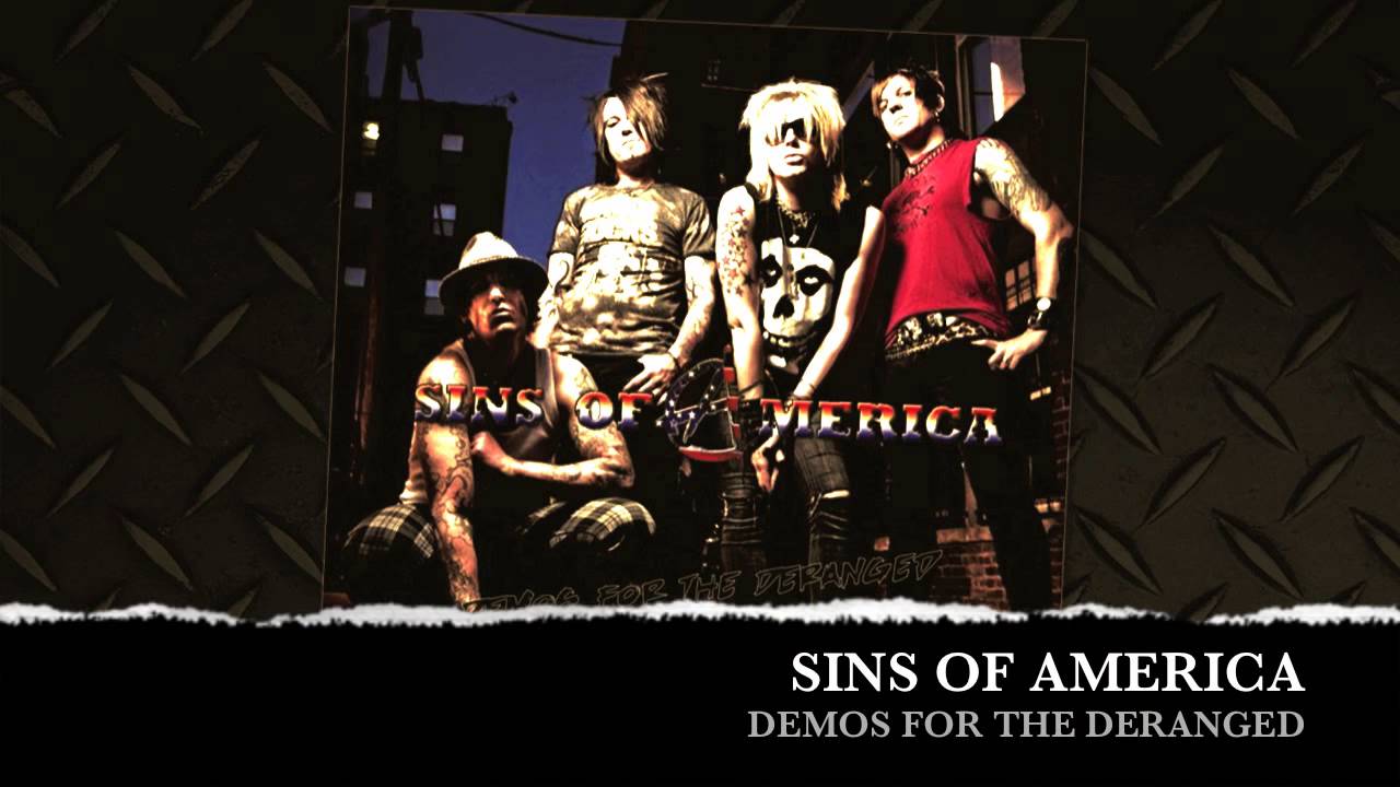 SINS OF AMERICA - DEMOS FOR THE DERANGED