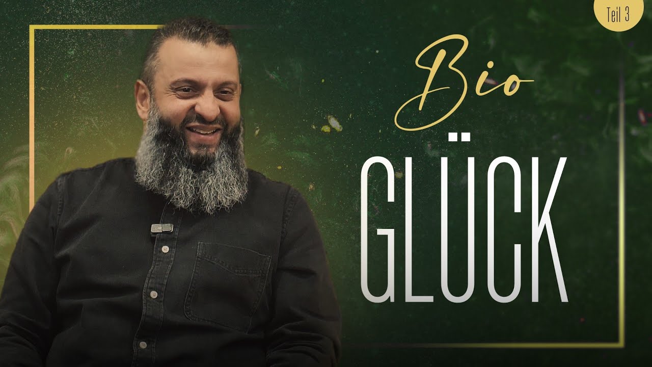 BIO GLÜCK | YOUNG MUSLIM / TEIL 3