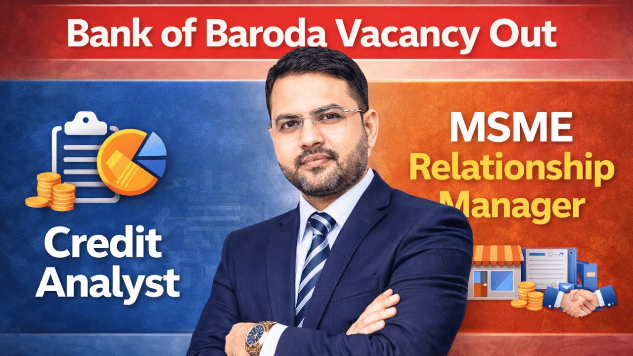 Bank of Baroda SO vacancy Out | Credit Analyst & MSME Relationship | Any Graduate