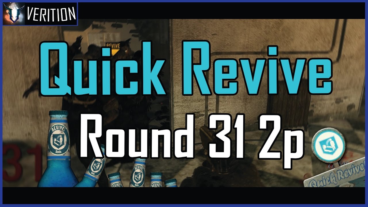 Quick Revive Side 2p | Round 31 | First Room