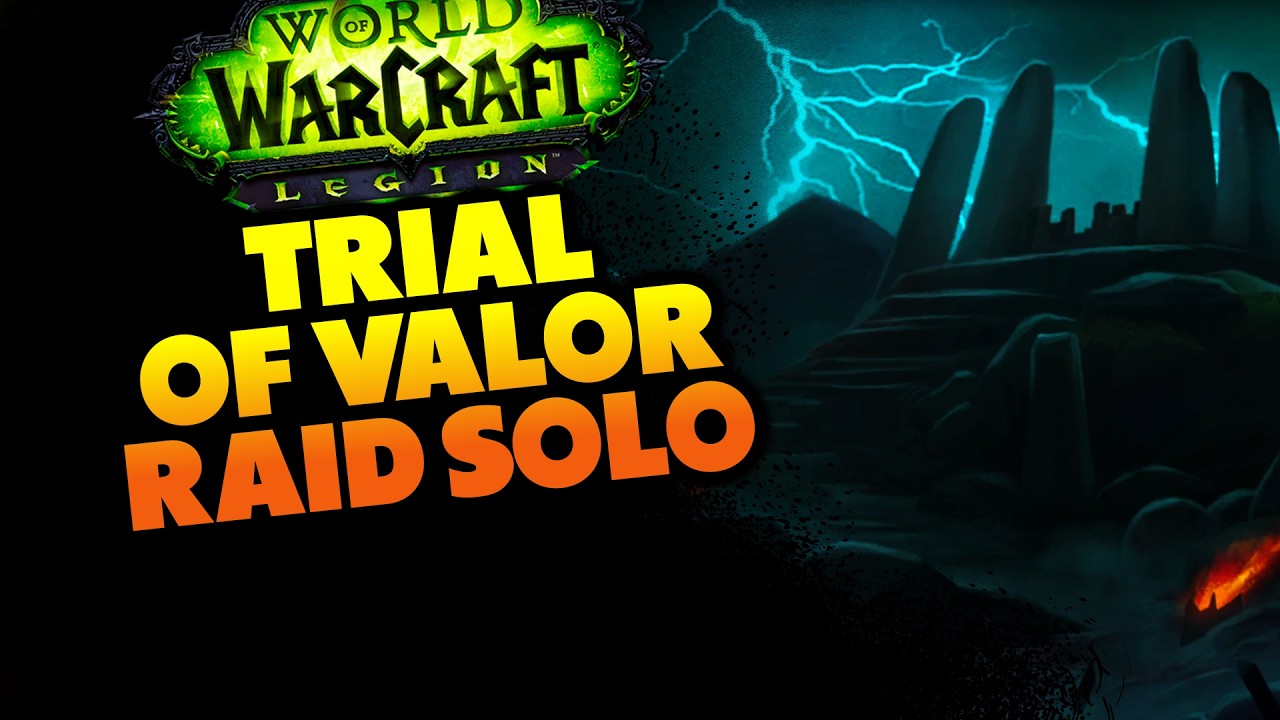 Trial of Valor Raid Solo