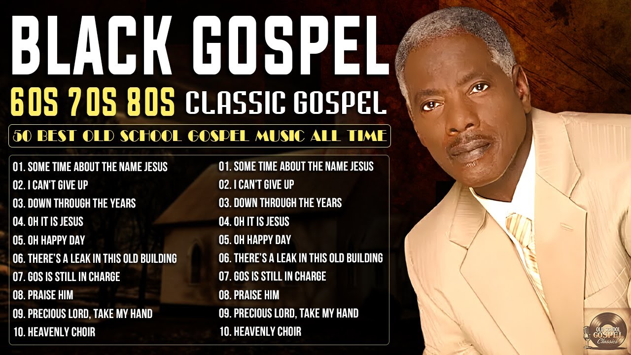 BLACK GOSPEL MUSIC 60S-70S-80S | VINTAGE GOSPEL COLLECTION | CLASSIC GOSPEL HYMNS OF ALL TIME