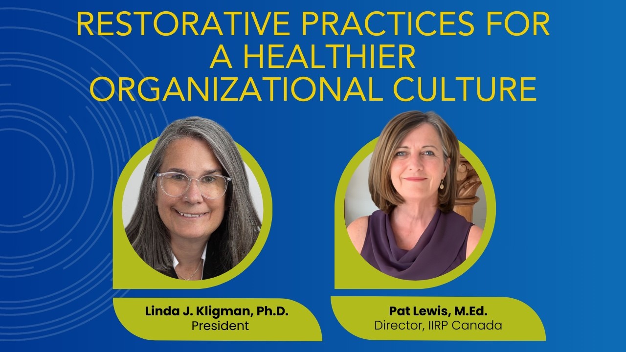 Webinar: Restorative Practices for a Healthier Organizational Culture