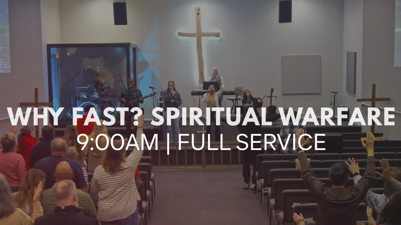 Why Fast? Spiritual Warfare | 9:00AM Full Worship Service | New Creation Ministries
