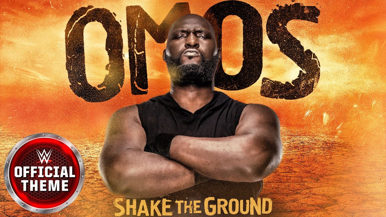 Omos – Shake The Ground (Entrance Theme)