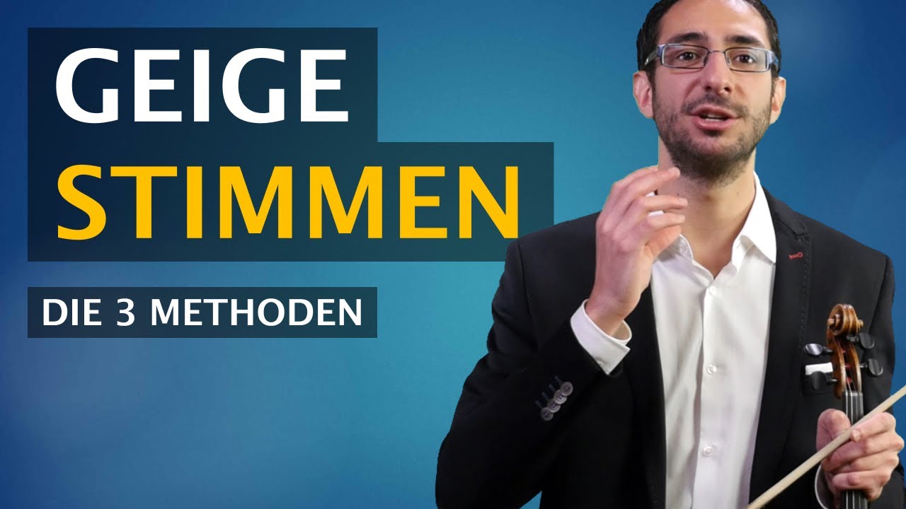 Geige stimmen: Die Schritt-f&uuml;r-Schritt Anleitung (3 Methoden + Tipps) [Mit Feinstimmer und Wirbel,]