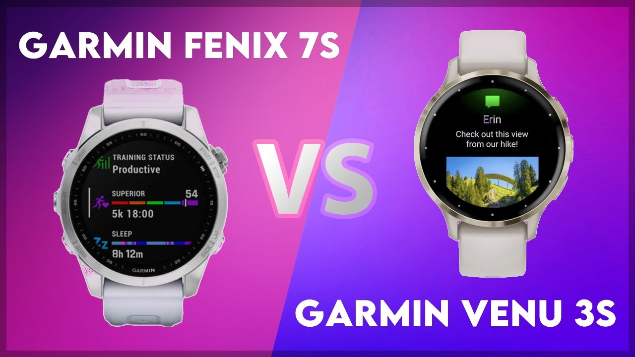 Garmin Fenix 7S vs Garmin Venu 3S Comparison