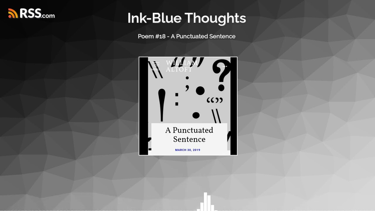 Poem #18 - A Punctuated Sentence