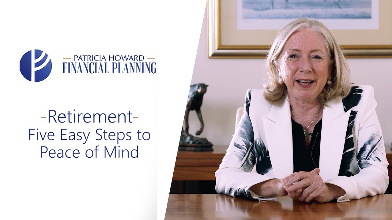 Retirement: Five Easy Steps to Peace of Mind - Patricia Howard