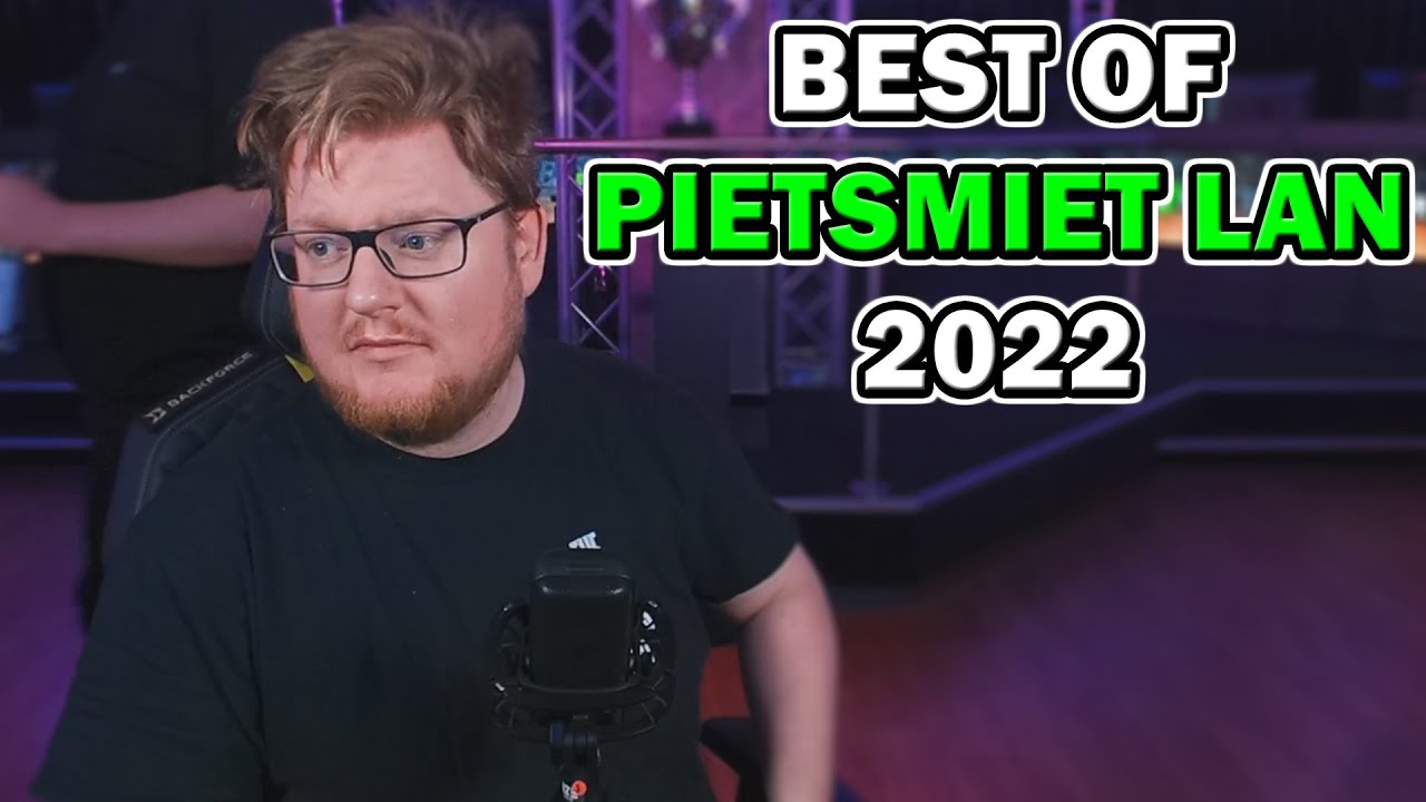 Best of PietSmiet LAN 2022