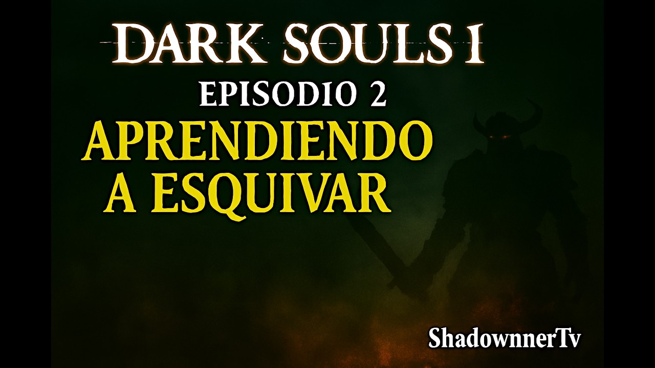 Dark Souls 1: continuando con mi camino de mi sufrimiento gamer