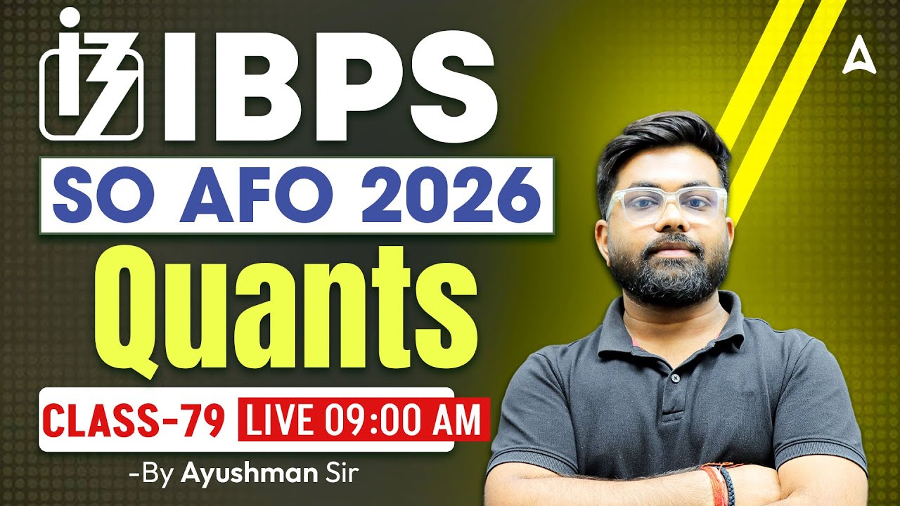 IBPS SO AFO Classes 2026 | IBPS AFO Prelims 2026 Preparation | IBPS SO AFO Quant | By Ayushman Sir