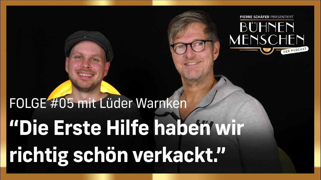 BühnenMenschen #05 | Pierre Schäfer trifft... Lüder Warnken