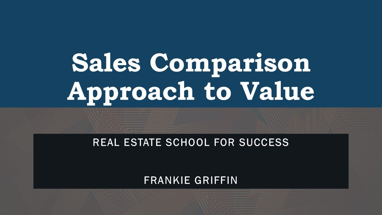 Sales Comparison Approach to Value