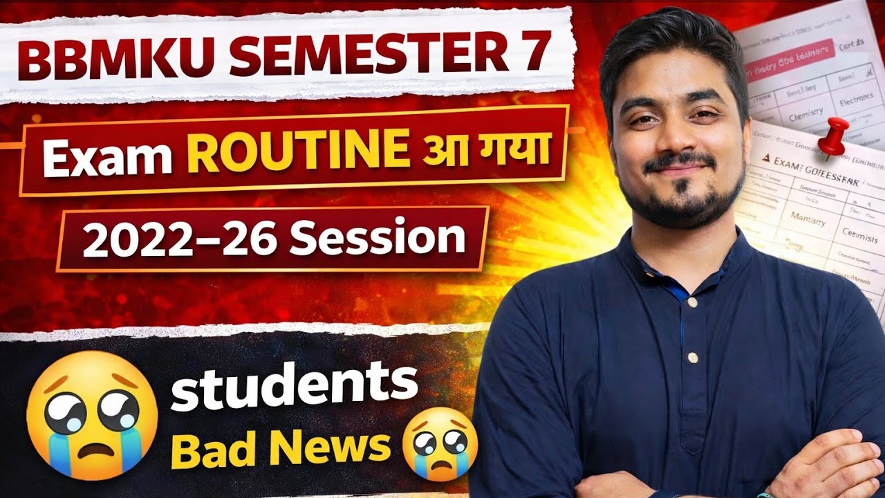 BBMKU Semester 7 Exam Routine Out 😱 | 2022-26 Session Students Bad News!