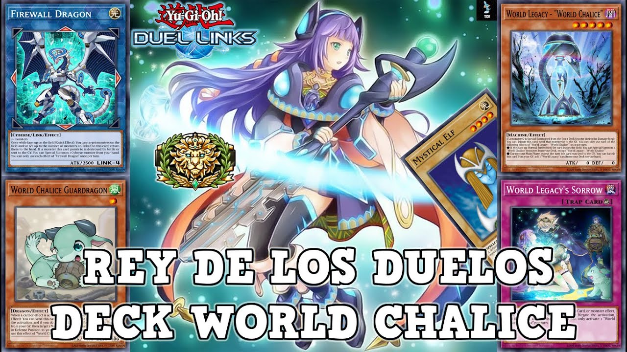 REY DE LOS DUELOS DECK WORLD CHALICE / CÁLIZ MUNDIAL CLÁSICO SPAM DE LINKS  | Yu-Gi-Oh! Duel Links