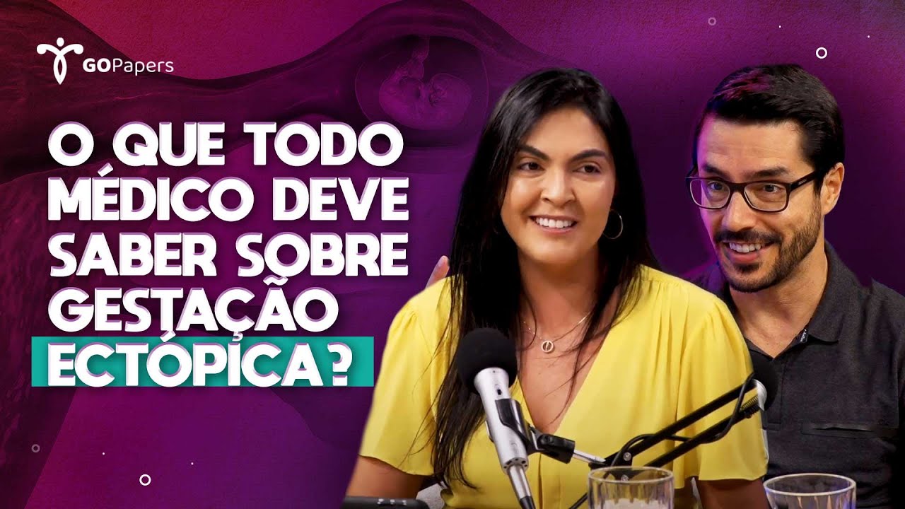 O que todo médico deve saber sobre gestação Ectópica?