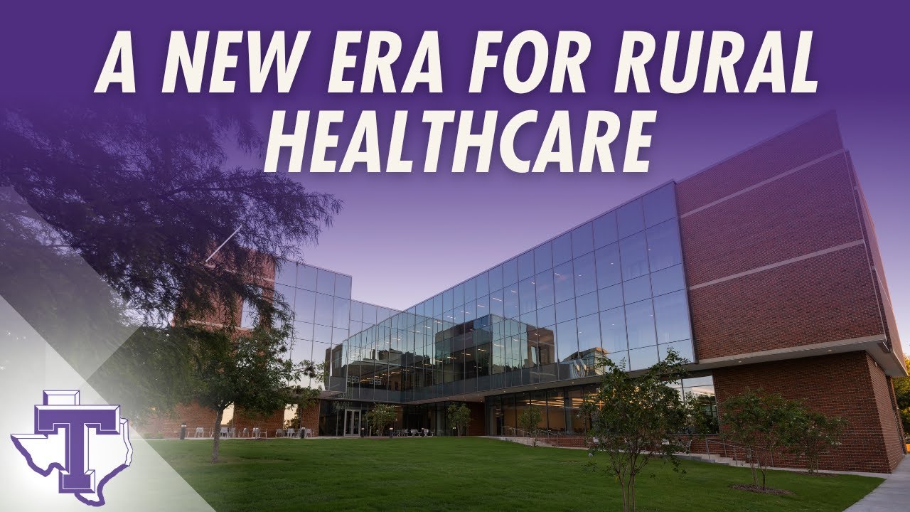 A New Era for Rural Healthcare | Health Professions Building Grand Opening | Tarleton State