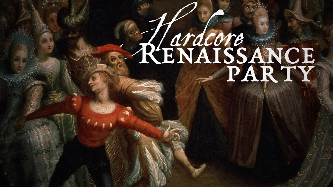 Hardcore Renaissance Party | Renaissance Music