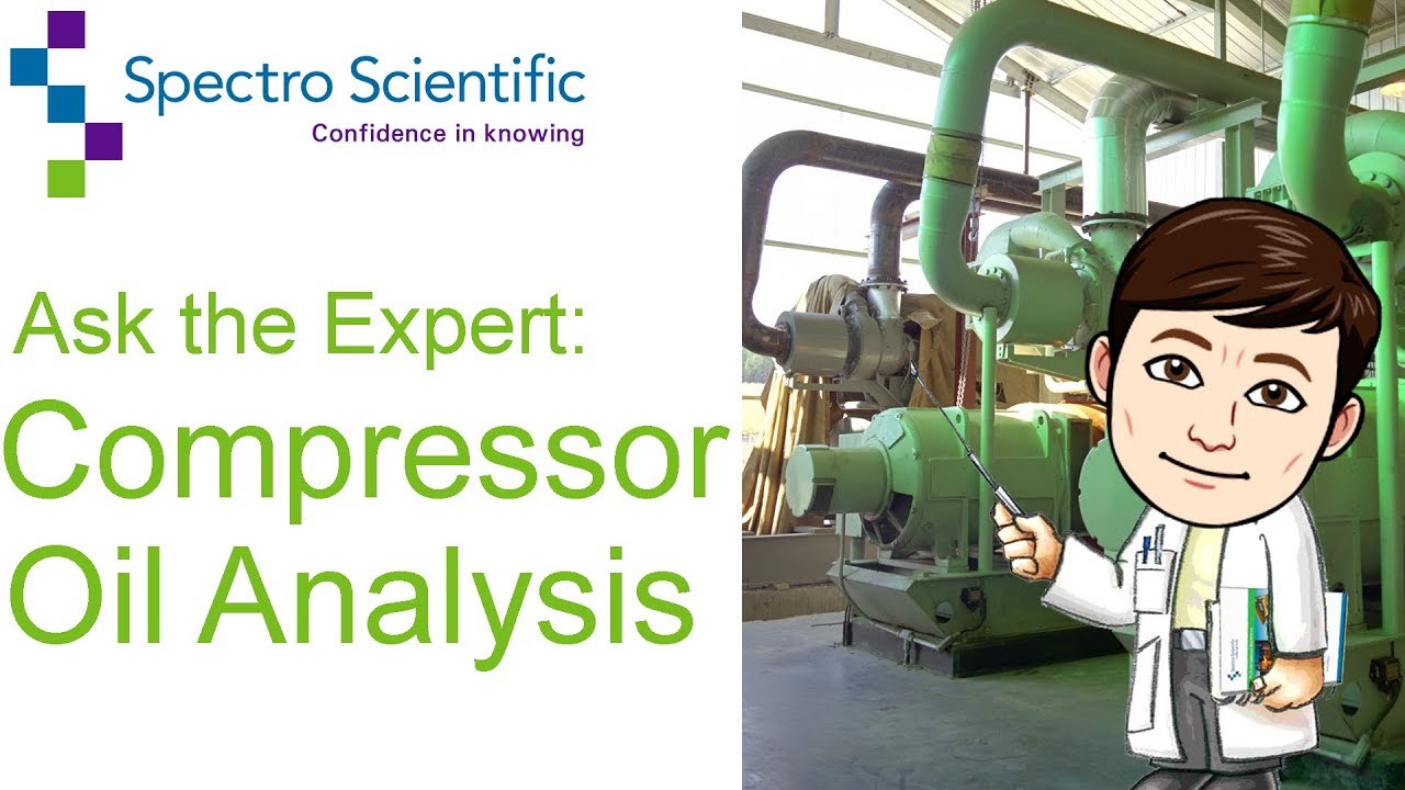 Ask the Expert: Compressor Oil Analysis