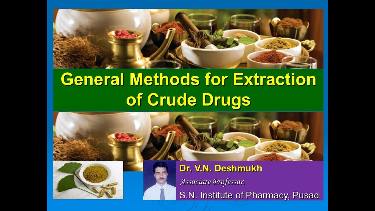 Extraction of Crude Drugs