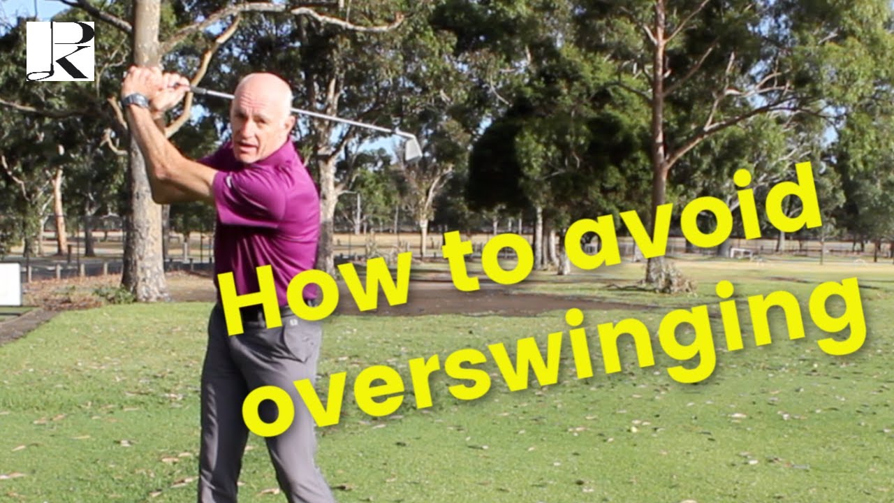 How to avoid overswinging in golf