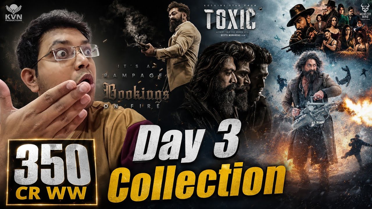TOXIC DAY 3 COLLECTION | BOX OFFICE PREDICTION ADVANCE BOOKING REPORT DAY 4 | WORLDWIDE OVERSEAS WW 