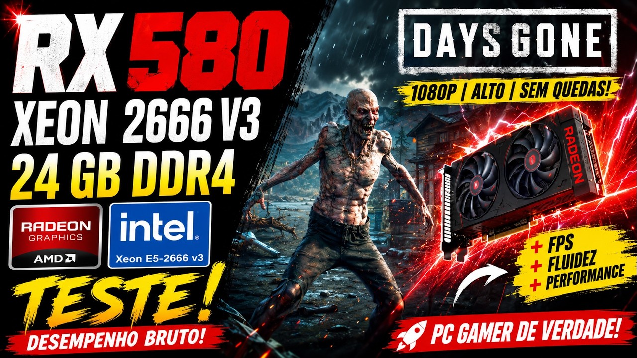 DAYS GONE No XEON 2666 V 3 -  RX 580 8GB  - | 1080p |  - Baixo - Medio - Alto - Ultra - Teste de FPS