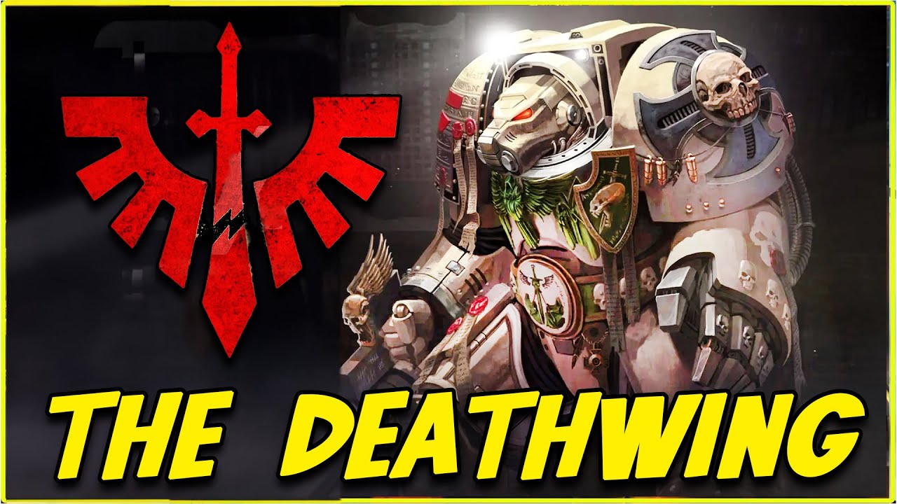 Everything You Need to Know About The Deathwing | Dark Angels Lore