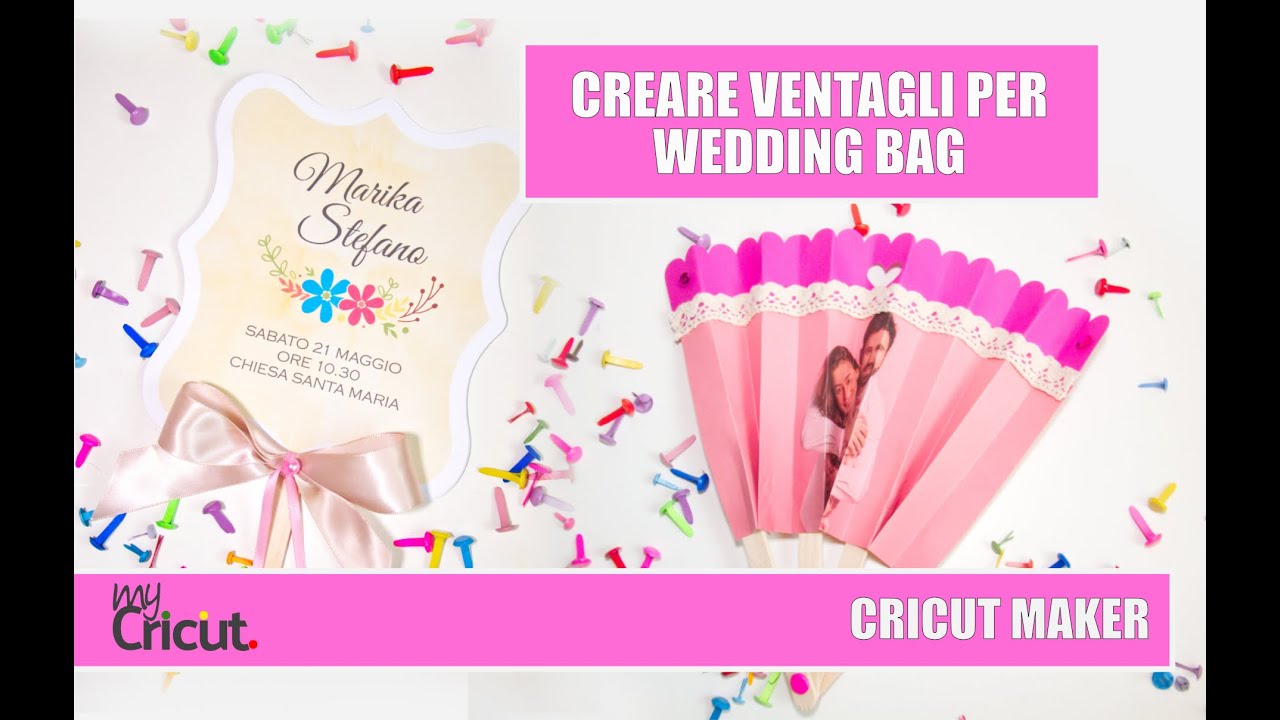 Ventaglio per wedding bag: Tutorial Cricut Maker