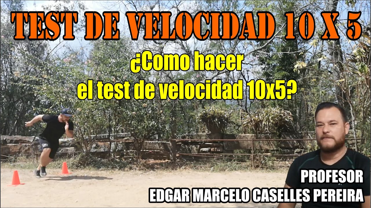 TEST DE VELOCIDAD COMO HACER EL TEST DE VELOCIDAD 10x5